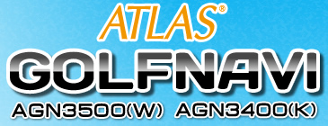 ATLAS GOLFNAVI AGN3500(W) AGN3400(K)